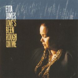 Cover of Love's Been Rough On Me
