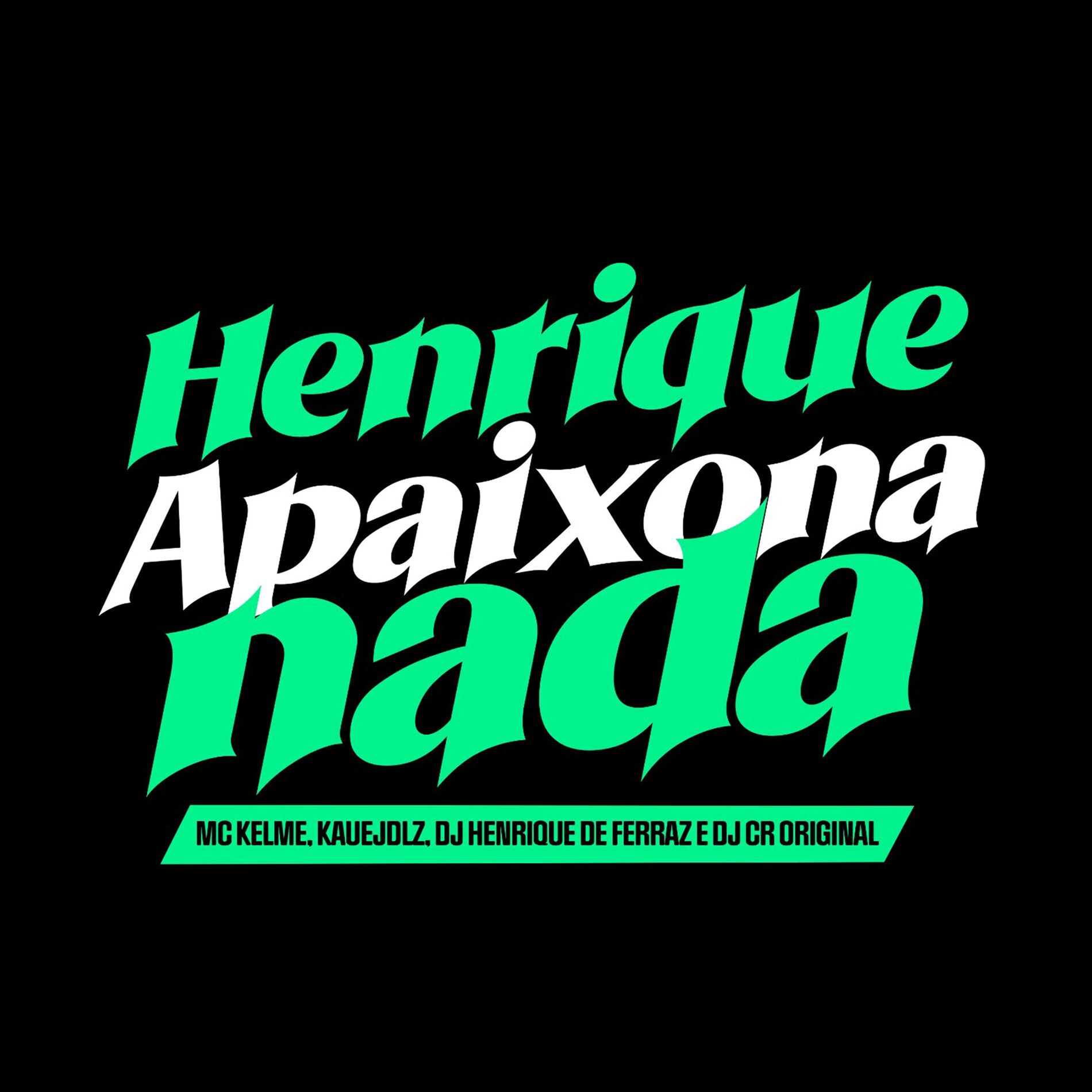 Album cover of Henrique Apaixona Nada