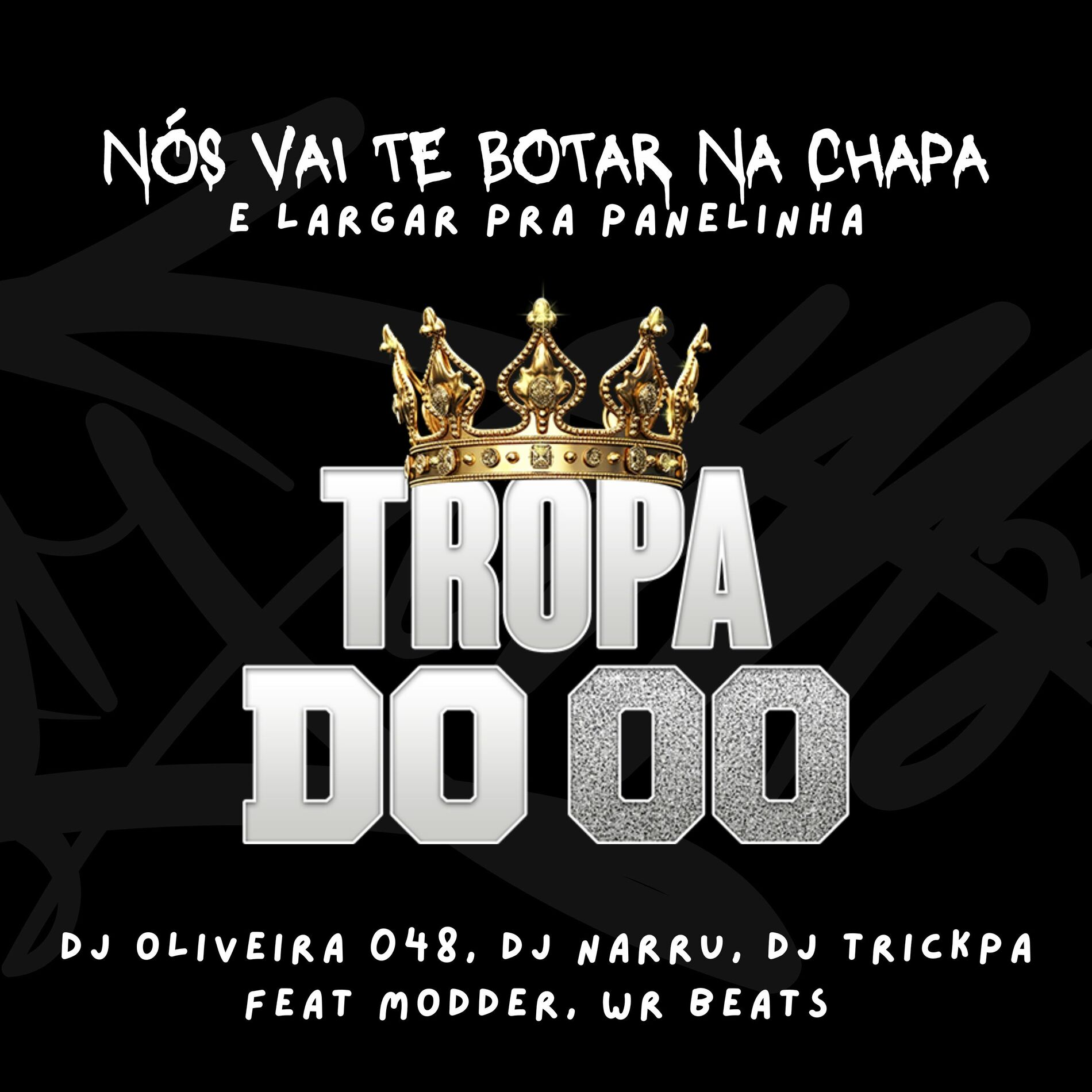 Album cover of Nós Vai Te Botar na Chapa e Largar pra Panelinha