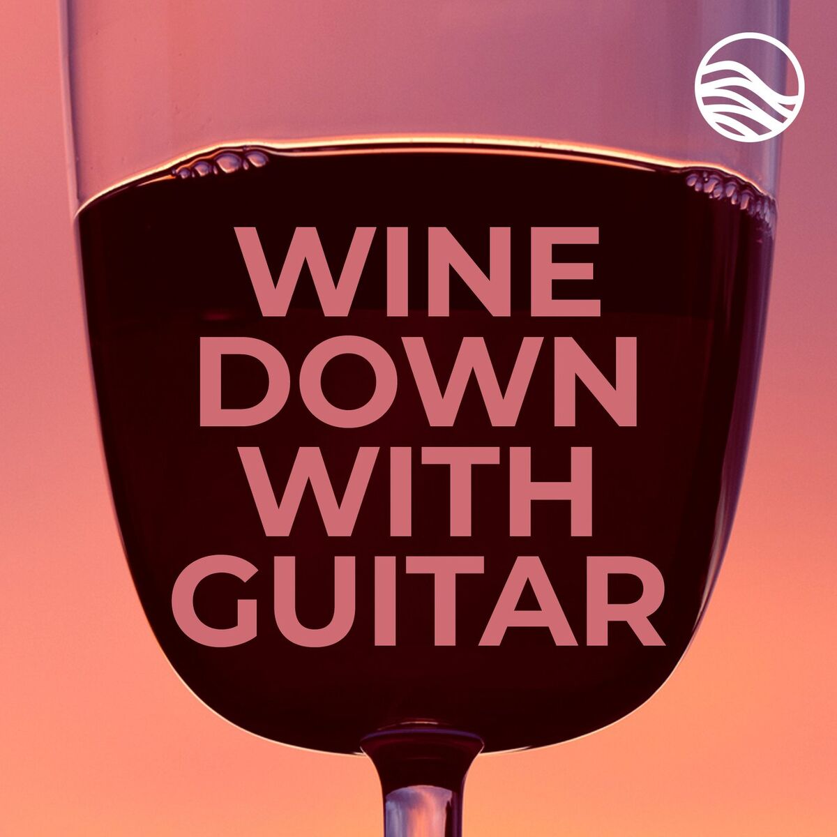 Album cover of Wine Down With Guitar