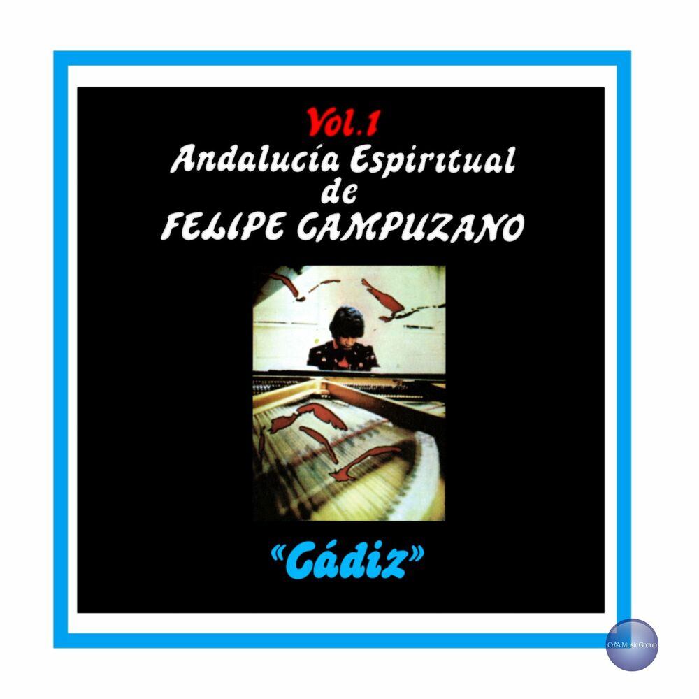 Picture of Andalucía Espiritual de Felipe Campuzano, Vol. 1: "Cádiz"
