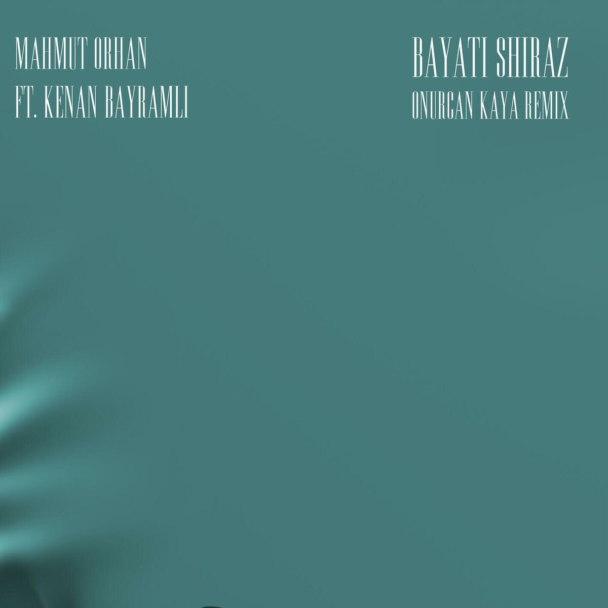 Album cover of Bayati Shiraz (feat. Kenan Bayramli) (Onurcan Kaya Remix)