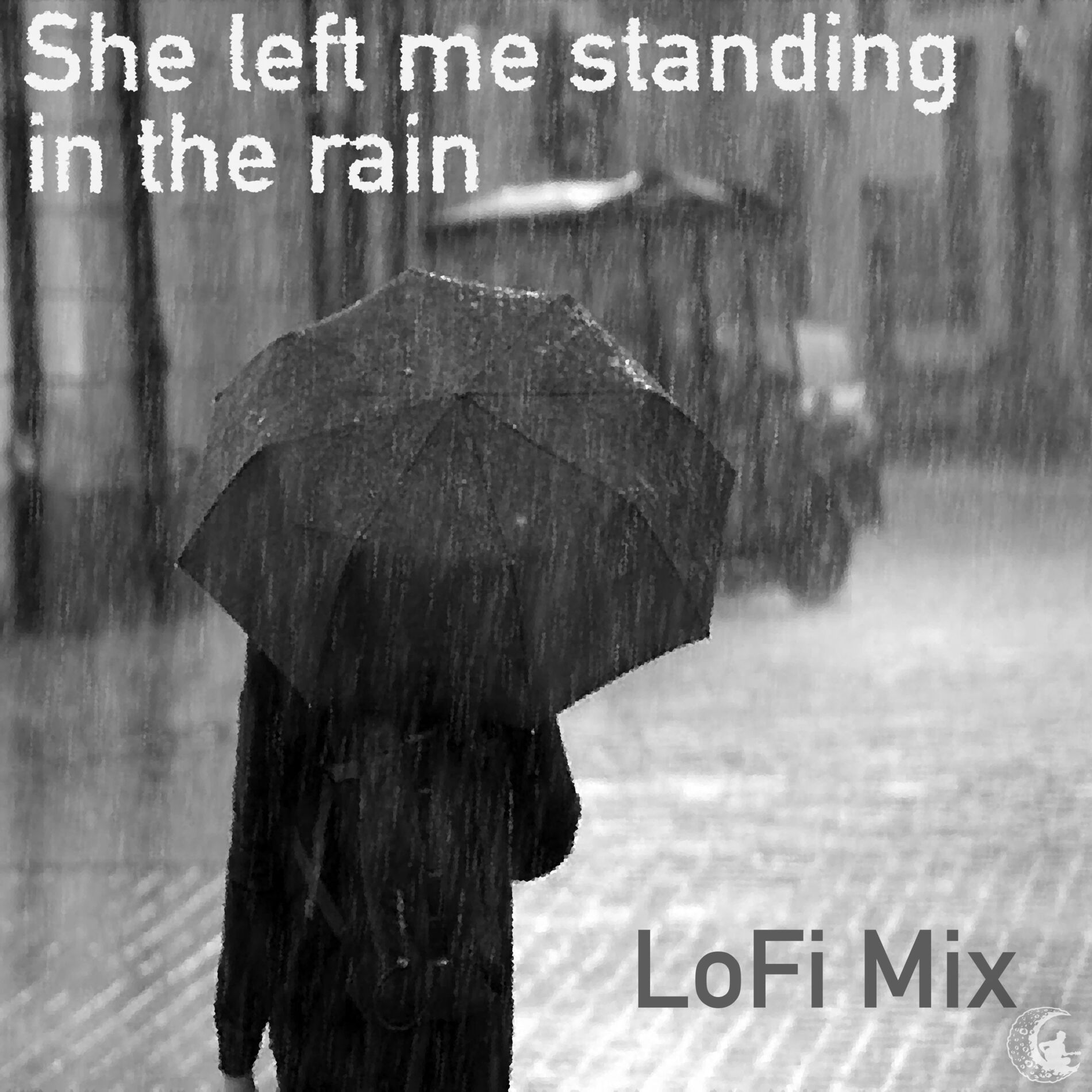 Album cover of She Left Me Standing in the Rain (LoFi Mix)