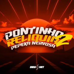 Pontinho Relíquia 2 - Pepeka Nervosa