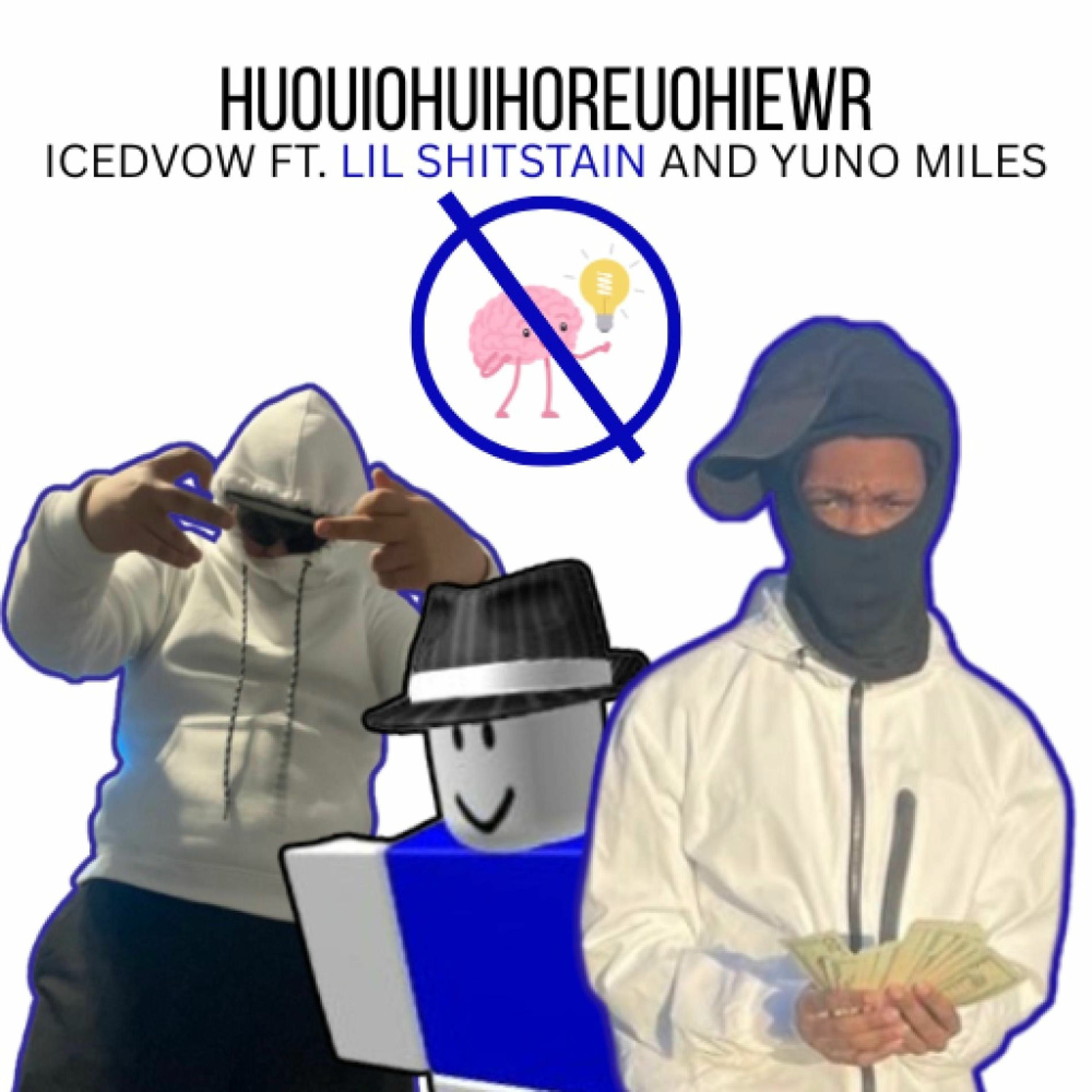 Album cover of huouiohuihoreuohiewr (feat. Lil Shitstain & Yuno Miles)