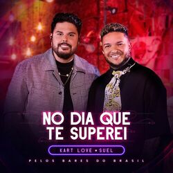 Cover of No Dia Que Te Superei (Ao Vivo)