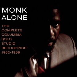 Cover of The Complete Columbia Studio Solo Recordings of Thelonious Monk: 1962-1968