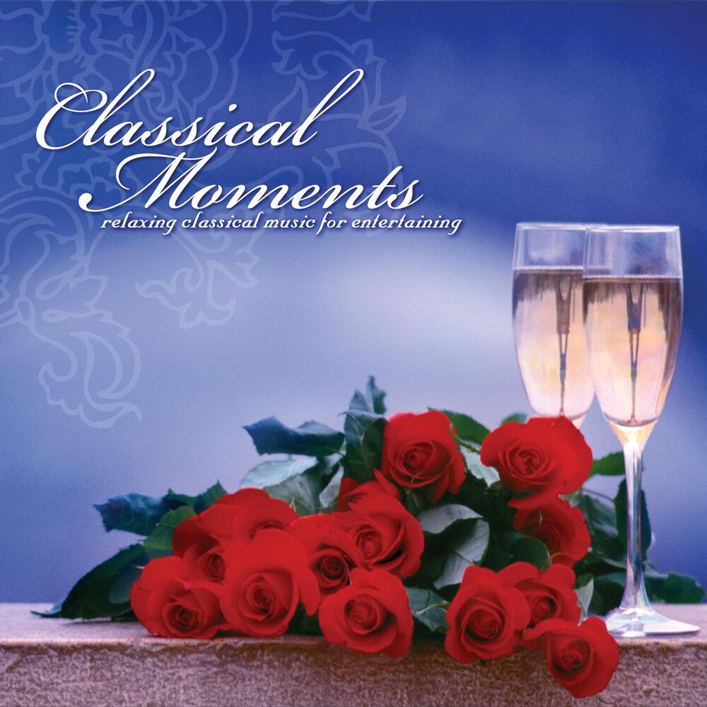 Picture of Classical Moments: Relaxing Classical Music For Entertaining