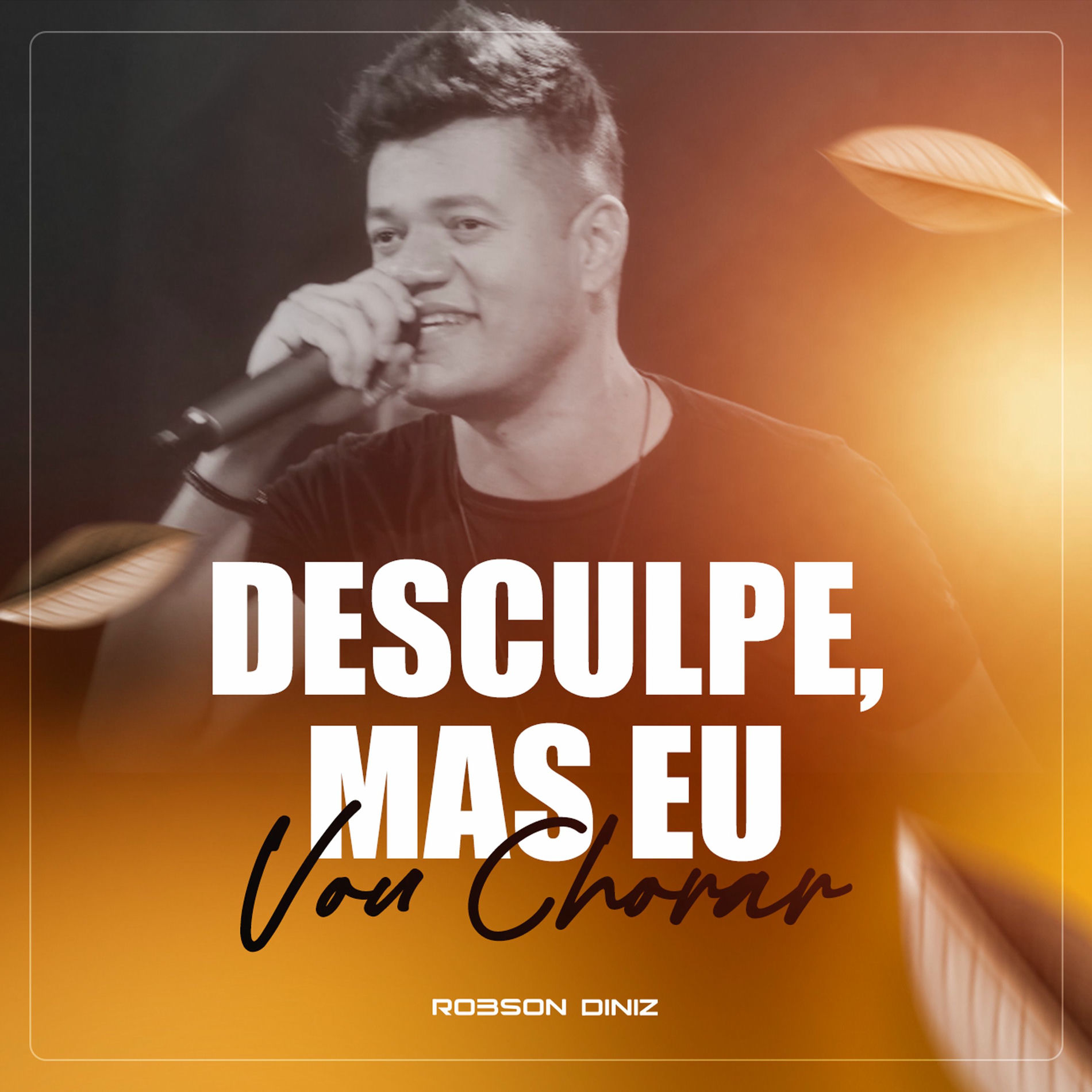 Album cover of Desculpe, Mas Eu Vou Chorar