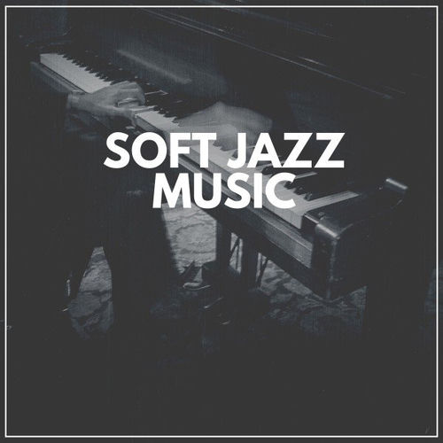 Soft Jazz Music