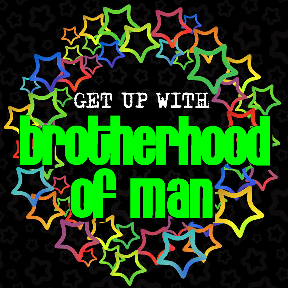 Picture of Get up With: Brotherhood of Man