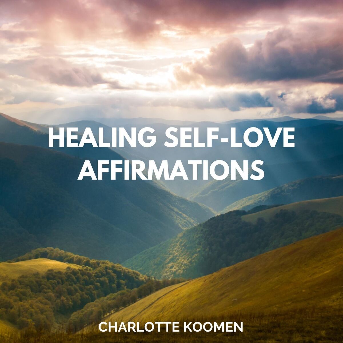 Album cover of Healing Self-Love Affirmations