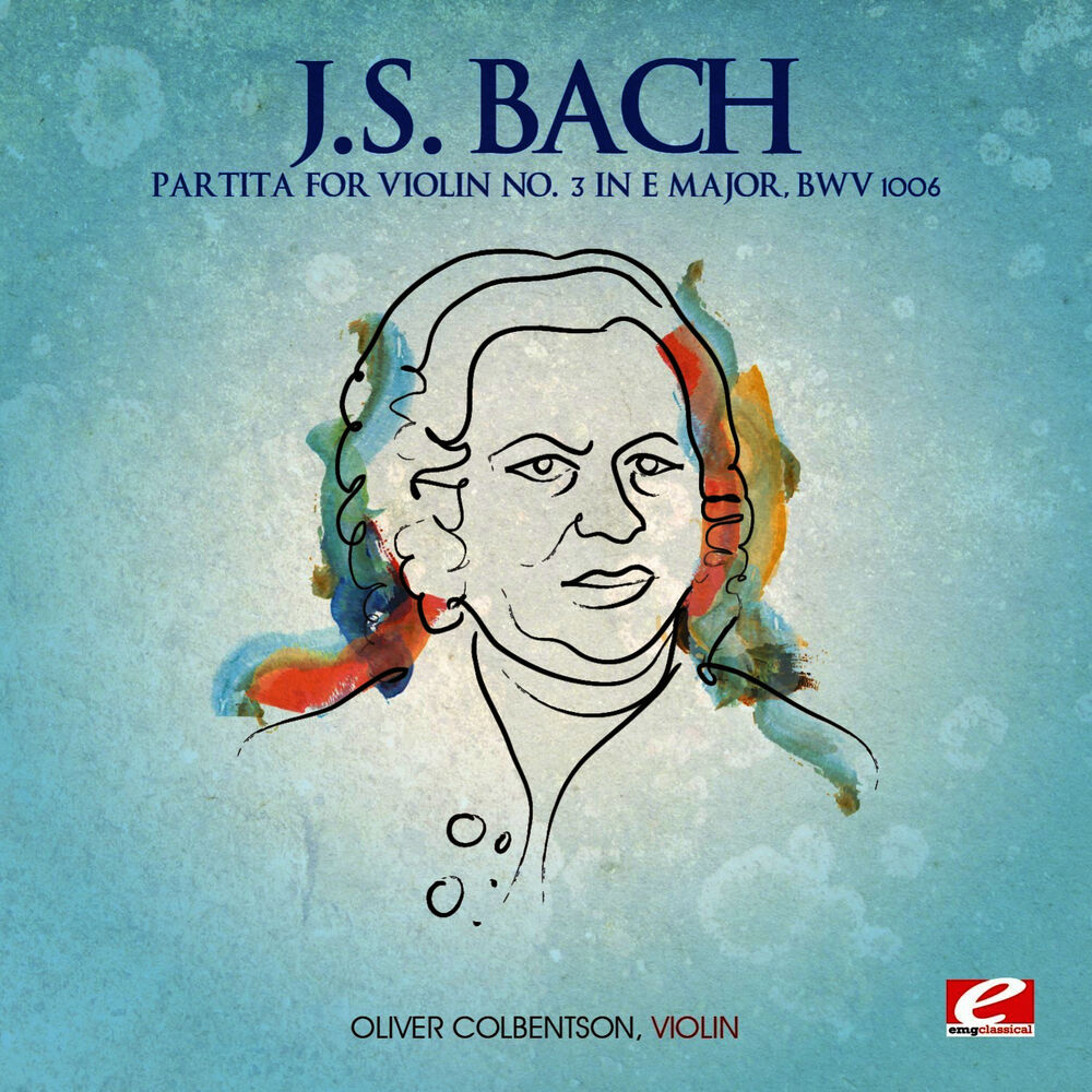Picture of J.S. Bach: Partita for Violin No. 3 in E Major, BWV 1006 (Digitally Remastered)