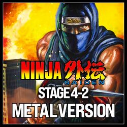 Cover of Ninja Gaiden (Stage 4-2 Unbreakable Determination) (Metal Version)
