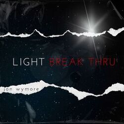 Cover of Light Break Thru (feat. Jose Velez)