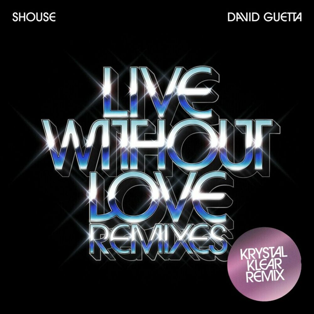 Picture of Live Without Love (Krystal Klear Remix)