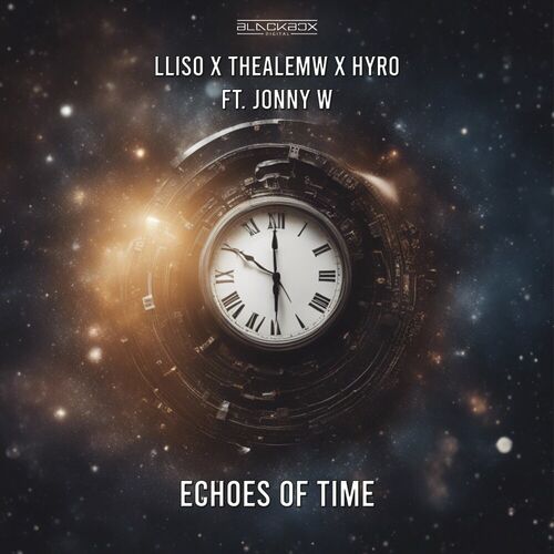  LLISO X ThealeMW X HYRO Ft. Jonny W - Echoes Of Time (2024) 