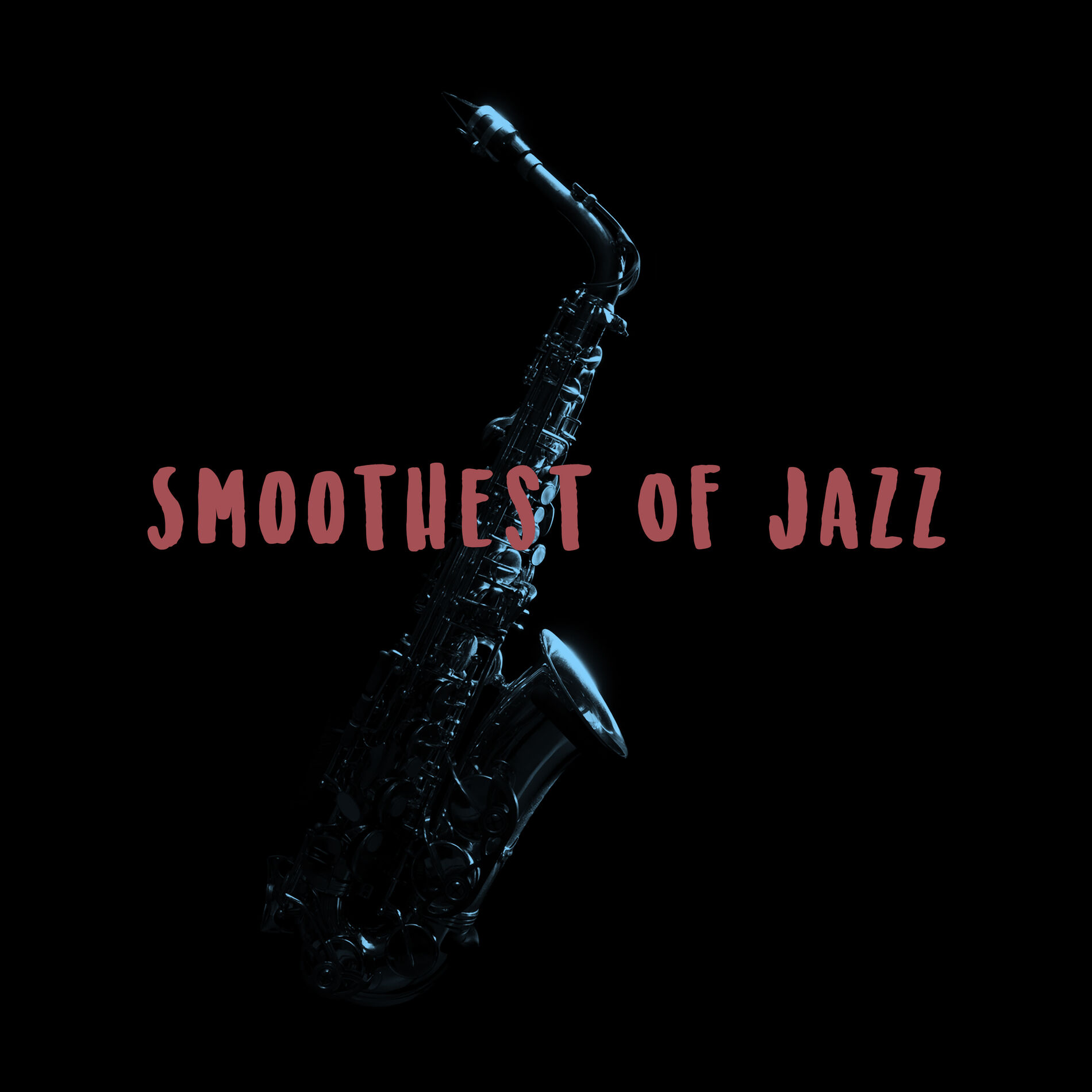 Album cover of Smoothest Of Jazz
