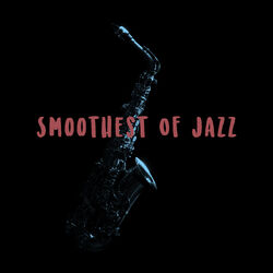 Cover of Smoothest Of Jazz