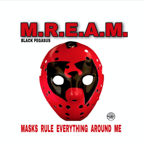 M.R.E.A.M. Masks Rule Everthing Around Me by Black Pegasus - 90 BPM