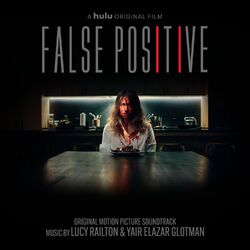 Cover of False Positive (Original Motion Picture Soundtrack)