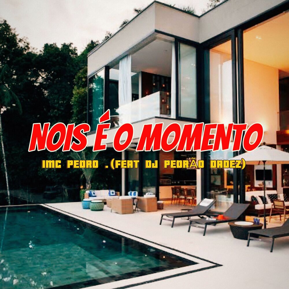 Picture of Nois é o momento (feat. Dj Pedrão dadez)
