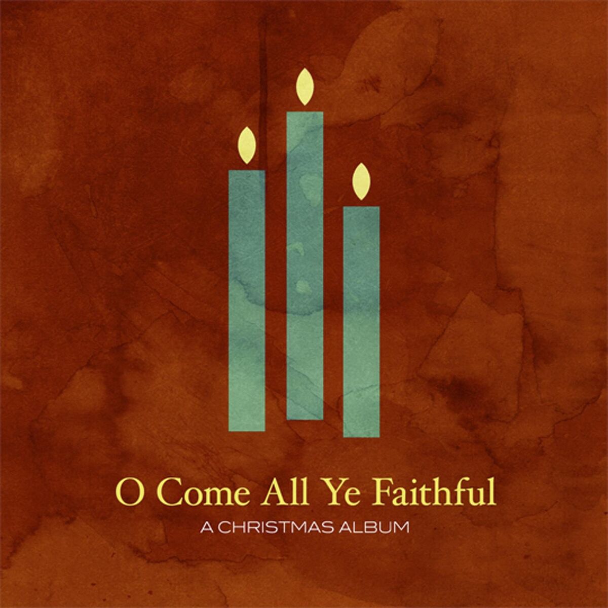 Album cover of O Come All Ye Faithful
