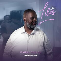 Cover of Céu Lilás (Sempre Sou Eu)