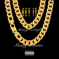 GET IT (feat. Money Montre)