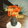 Jesus in a Lawn Chair