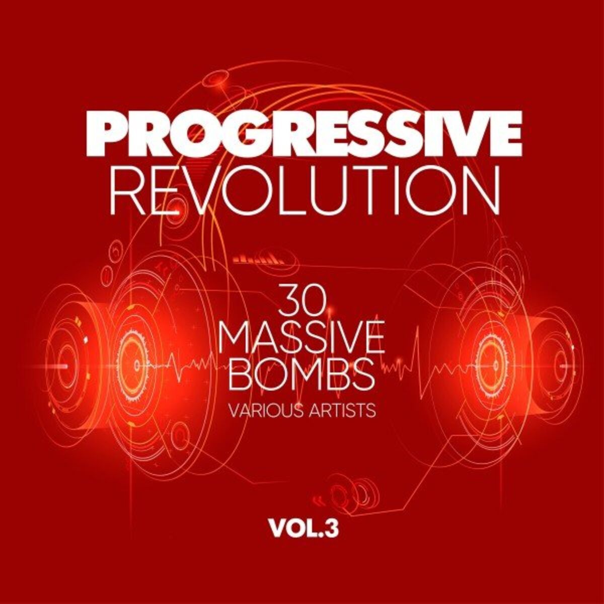 Album cover of Progressive Revolution (30 Massive Bombs), Vol. 3
