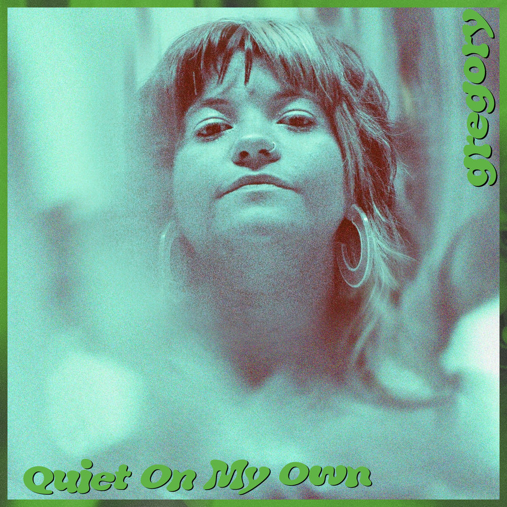 Album artwork for Quiet on my own by Gregory