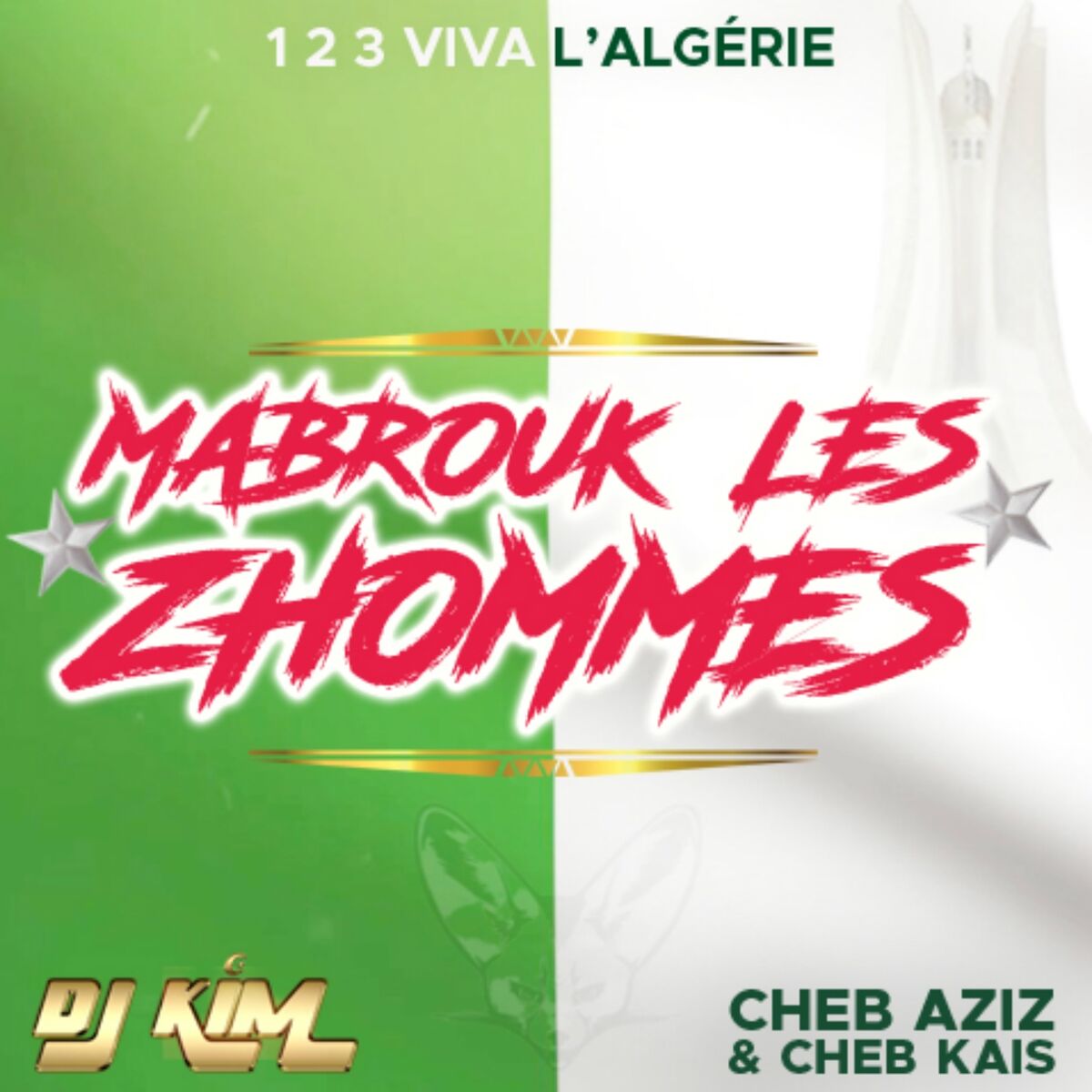 Album cover of Mabrouk les zhommes (1, 2, 3, viva l'Algérie)