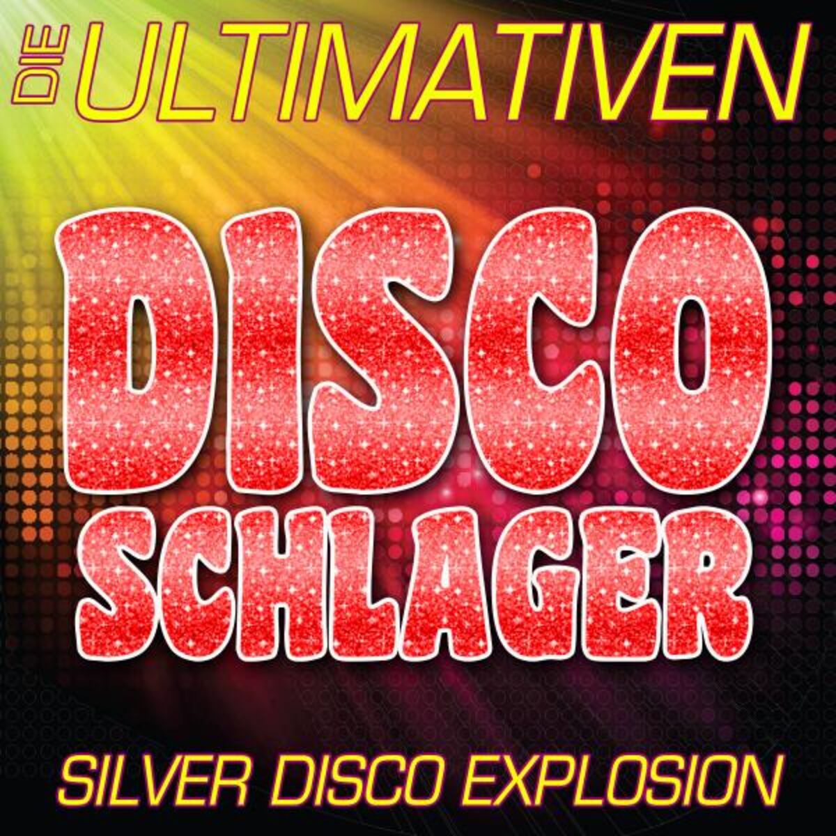 Album cover of Die ultimativen Disco Schlager