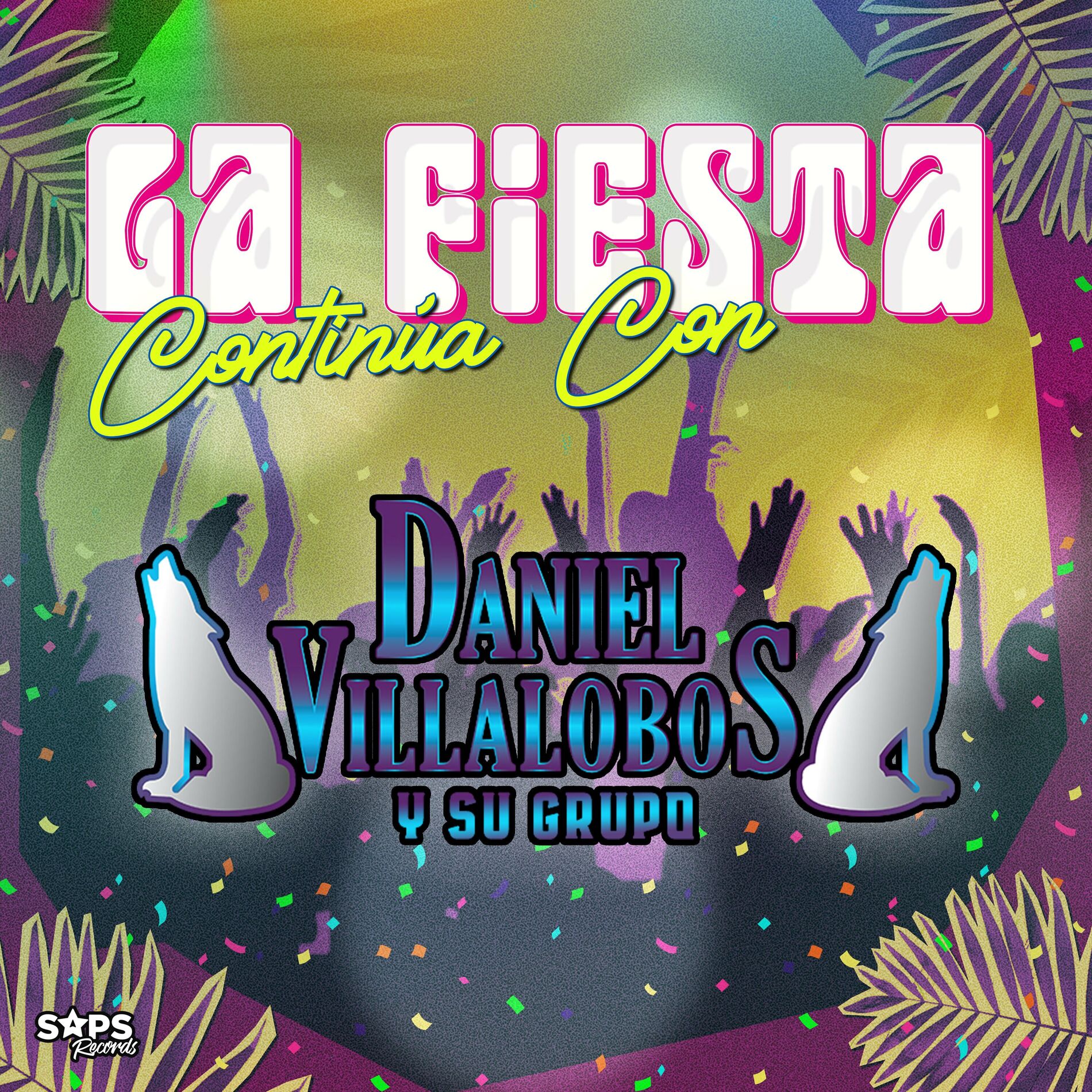 Album cover of La Fiesta Continúa Con Daniel Villalobos y Su Grupo