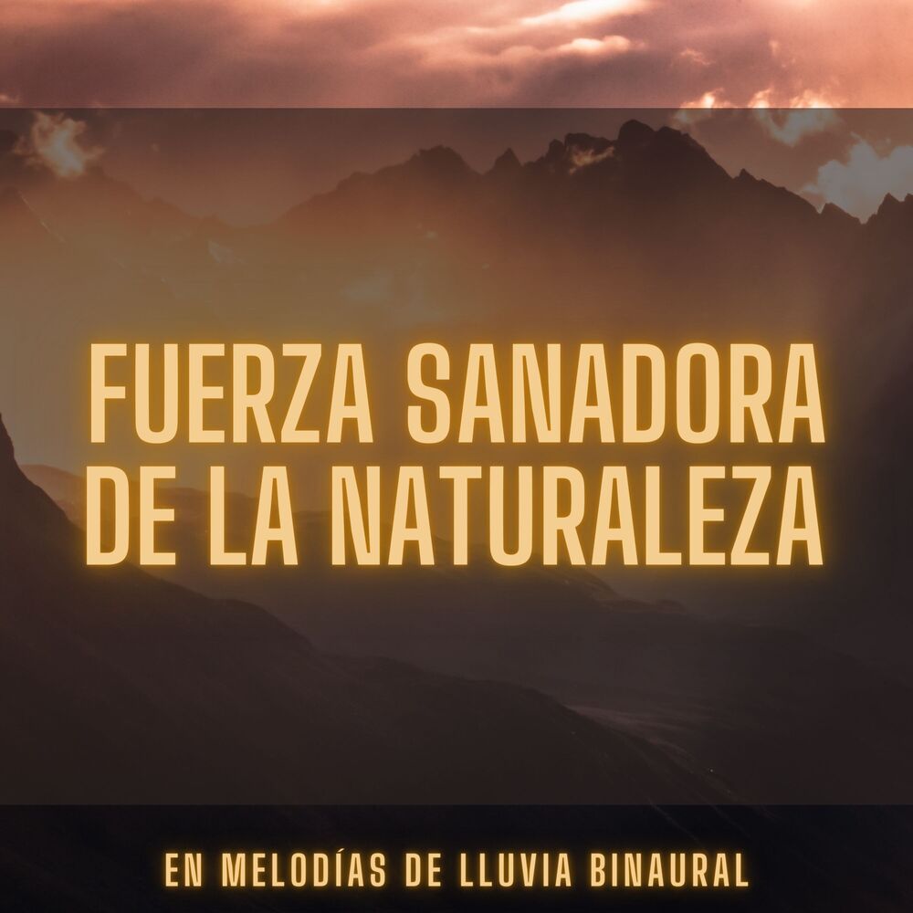 Picture of Fuerza Sanadora De La Naturaleza En Melodías De Lluvia Binaural