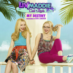 Cover of My Destiny (From "Liv and Maddie: Cali Style")