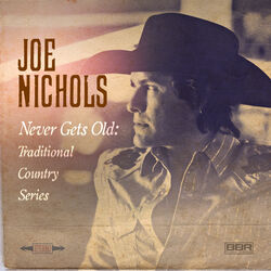 Cover of Never Gets Old: Traditional Country Series