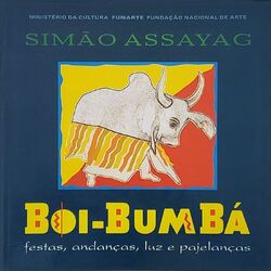 Cover of Boi-Bumbá: Festas, Andanças, Luz e Pajelanças