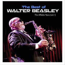 Cover of The Best of Walter Beasley: The Affable Years, Vol. 1