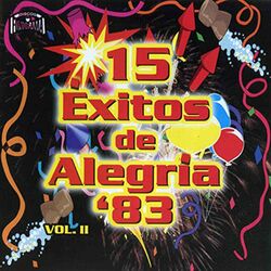 Cover of 15 Éxitos de Alegría '83 Vol. II