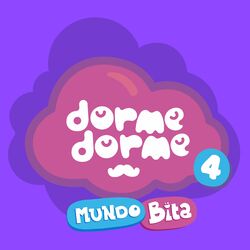 Cover of Dorme Dorme Mundo Bita, Vol. 4