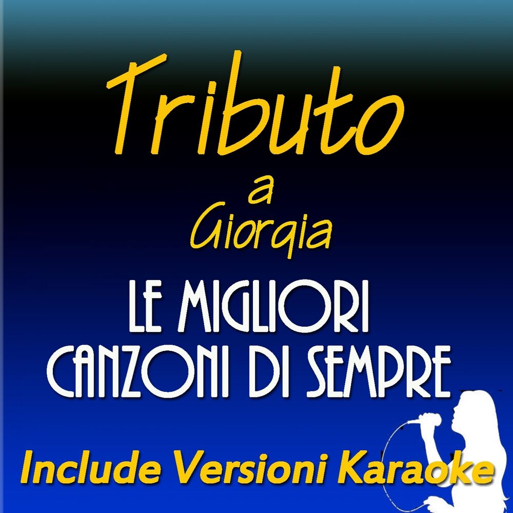 Picture of Le migliori canzoni di sempre: Tributo a Giorgia