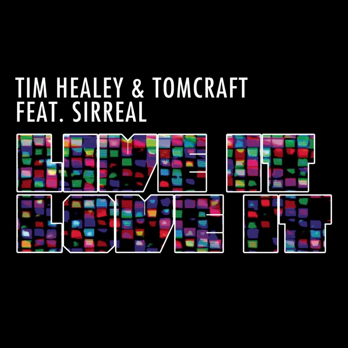Album cover of Live It Love It (feat. SirReal)