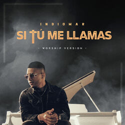 Cover of Si Tú Me Llamas (Worship Version)