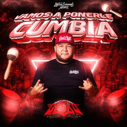 Cover of Vamos a Ponerle Cumbia
