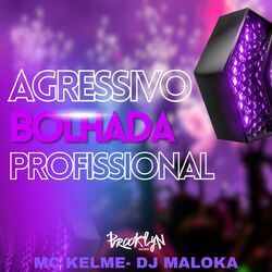 Cover of Agressivo Bolhada Profissional