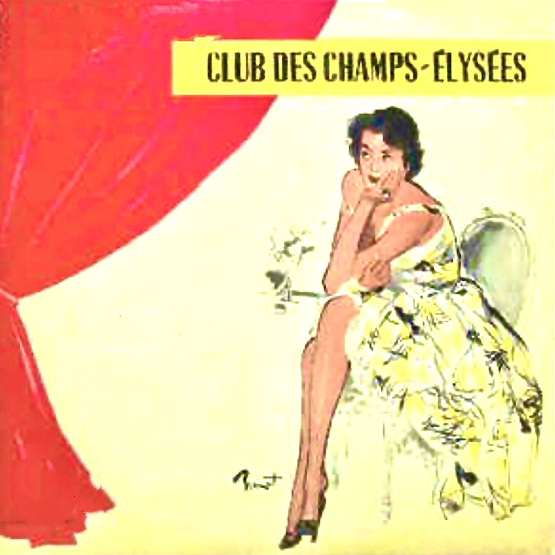 Album cover of Club Des Champs Elysees: Les Parisiennes Chantent! (Remastered)