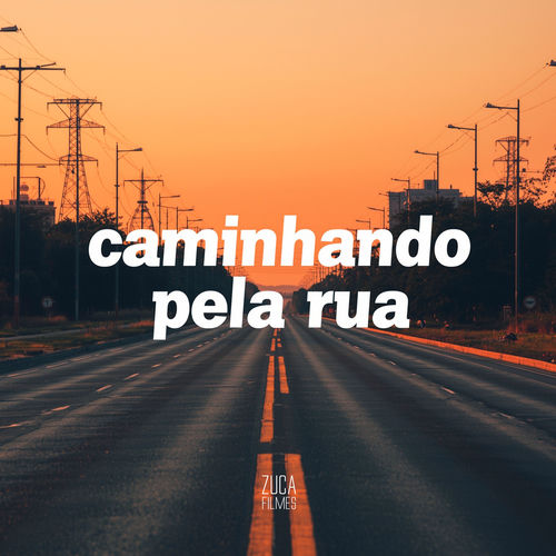 Caminhando pela Rua