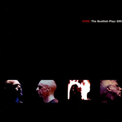 Cover of WIRE: The Scottish Play: 2004